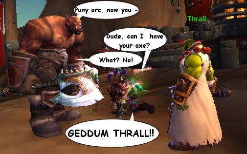 Turns out Garrosh is a bit of a jerk. Who knew!